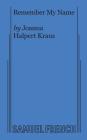Remember My Name By Joanna Halpert Kraus Cover Image