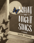 What the Night Sings Cover Image