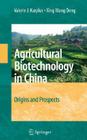Agricultural Biotechnology in China: Origins and Prospects Cover Image