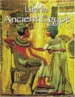 Life in Ancient Egypt (Peoples of the Ancient World) By Paul Challen Cover Image