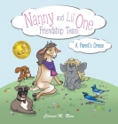 Nanny and Lil One Friendship Team: A Parent's Dream By Carmen M. Rosa Cover Image