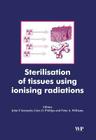 Sterilisation of Tissues Using Ionising Radiations Cover Image