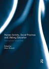 Human Activity, Social Practices and Lifelong Education By Marc Durand (Editor) Cover Image