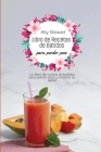 Libro de recetas de batidos para perder peso: Un libro de cocina de batidos para perder peso y mejorar su salud Cover Image