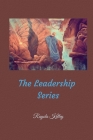 The Leadership Series By Rayola Jean Kelley Cover Image