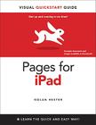 Pages for iPad: Visual QuickStart Guide (Visual QuickStart Guides) By Nolan Hester Cover Image