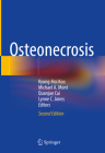 Osteonecrosis By Kyung-Hoi Koo (Editor), Michael A. Mont (Editor), Quanjun Cui (Editor) Cover Image