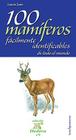 100 mamíferos fácilmente identificables de todo el mundo (Hedera) Cover Image