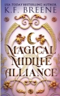 Magical Midlife Alliance By K. F. Breene Cover Image