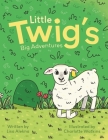 Little Twig's Big Adventures Cover Image