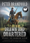 Drawn and Quartered: Classic Western Series By Peter Brandvold Cover Image
