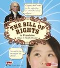 The Bill of Rights in Translation: What It Really Means (Kids' Translations) By Amie Jane Leavitt Cover Image