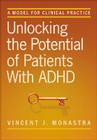 Unlocking the Potential of Patients with ADHD: A Model for Clinical Practice Cover Image