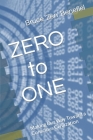 ZERO to ONE: Making Our Way Toward a Conscious Civilization By Bruce 'zen' Benefiel DD Cover Image
