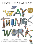 The Way Things Work: Newly Revised Edition By David Macaulay Cover Image