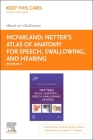 Netter's Atlas of Anatomy for Speech, Swallowing, and Hearing - Elsevier E-Book on Vitalsource (Retail Access Card) Cover Image