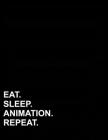 Eat Sleep Animation Repeat: French Ruled Notebook Seye Notebooks, Seye Ruled Paper, 8.5