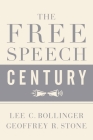 The Free Speech Century By Geoffrey R. Stone (Editor), Lee C. Bollinger (Editor) Cover Image