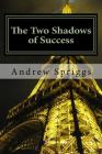 The Two Shadows of Success Cover Image