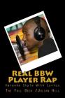 Real BBW Player Rap: Karaoke Style With Lyrics Cover Image