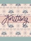 Knitting: Knitting Design Graph Paper 40 Stitches = 50 rows, Designing your own patterns by yourself. Record and Create your pro By Adorable Notebook Cover Image