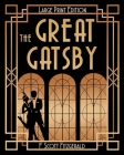 The Great Gatsby (LARGE PRINT) By F. Scott Fitzgerald Cover Image