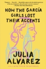 How the Garcia Girls Lost Their Accents By Julia Alvarez Cover Image