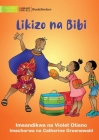 Holidays with Grandmother - Likizo na Bibi Cover Image