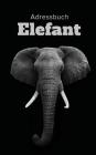 Adressbuch Elefant By Journals R. Us Cover Image