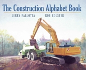 The Construction Alphabet Book (Jerry Pallotta's Alphabet Books) Cover Image