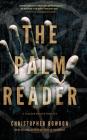 The Palm Reader By Christopher Bowron Cover Image