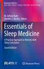 Essentials of Sleep Medicine: A Practical Approach to Patients with Sleep Complaints (Respiratory Medicine) By M. Safwan Badr (Editor), Jennifer L. Martin (Editor) Cover Image