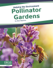Pollinator Gardens By Nick Rebman Cover Image
