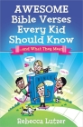 Awesome Bible Verses Every Kid Should Know: ...and What They Mean Cover Image