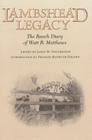Lambshead Legacy: The Ranch Diary of Watt R. Matthews (Centennial Series of the Association of Former Students, Texas A&M University #66) By Janet M. Neugebauer (Editor), Frances Mayhugh Holden (Introduction by) Cover Image