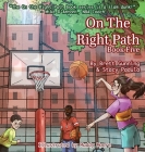 On the Right Path: Book Five By Brett Gunning, Stacy A. Padula, Maddy Moore (Illustrator) Cover Image
