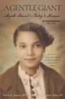 A Gentle Giant: Myrtle Stewart's Poetry & Memoirs By Wilton R. Stewart (Editor), Marquetta R. Stewart-Brown (Editor) Cover Image