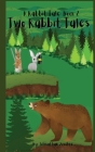 Two Rabbit Tales: A Rabbit Tale Book 2 By Johnathan Andrew Zoschke, Traci Lyn Zoschke (Editor) Cover Image