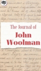 The Journal Of John Woolman By John Woolman Cover Image