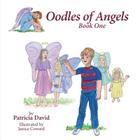 Oodles of Angels, Book One By Patricia David, Janice Coward (Illustrator) Cover Image