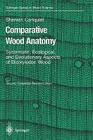 Comparative Wood Anatomy: Systematic, Ecological, and Evolutionary Aspects of Dicotyledon Wood By Sherwin Carlquist Cover Image