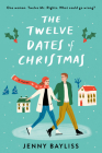 The Twelve Dates of Christmas By Jenny Bayliss Cover Image