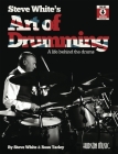 Steve White's Art of Drumming: A Life Behind the Drums: A Life Behind the Drums Cover Image