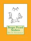 Berger Picard Stickers: Do It Yourself By Gail Forsyth Cover Image