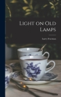 Light on Old Lamps By Larry 1904- Freeman Cover Image