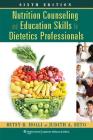 Nutrition Counseling and Education Skills for Dietetics Professionals Cover Image
