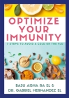 Optimize Your Immunity: 7 Steps to Avoid a Cold or the Flu Cover Image