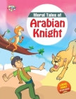 Moral Tales of Arabian Knight By Priyanka Verma Cover Image