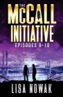 The McCall Initiative Episodes 9-10 By Lisa Nowak Cover Image