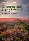 Choosing and Using Statistics By Calvin Dytham Cover Image